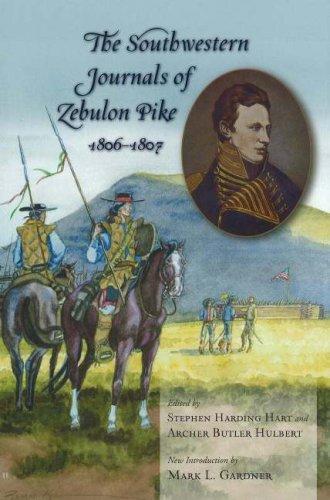 The Southwestern Journals of Zebulon Pike, 1806-1807
