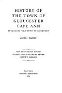 History of the Town of Gloucester, Cape Ann (Mass. Cape Ann: Including the Town of Rockport)