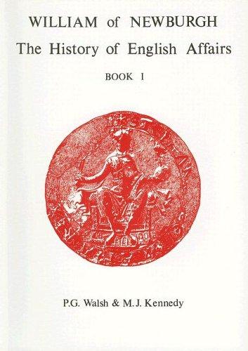 Image for William of Newburgh: The History of English Affairs, Book 1 (Aris & Phillips Classical Texts) (Latin Edition) William of Newburgh: The History of English Affairs, Book 1 (Aris & Phillips Classical Texts) (Latin Edition)