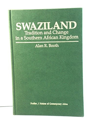 Swaziland: Tradition And Change In A Southern African Kingdom (Profiles)