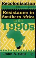 Recolonization and Resistance: Southern Africa in the 1990s