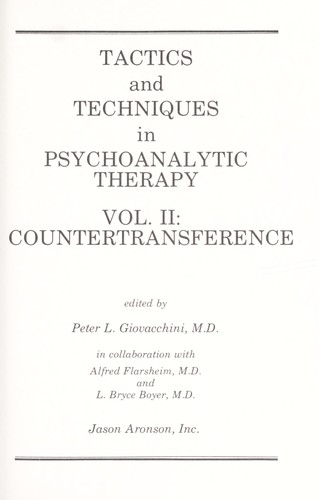 Tactics and Techniques in Psychoanalytic Therapy - Volume II : Countertransference