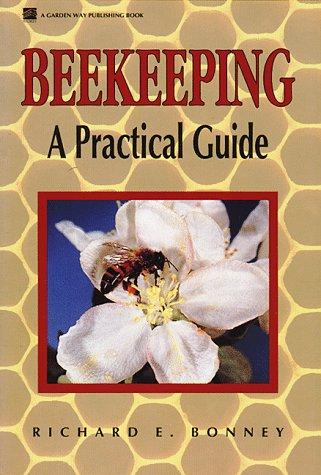 Beekeeping: A Practical Guide