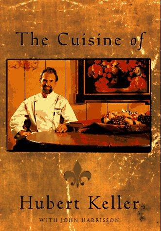 The Cuisine of Hubert Keller