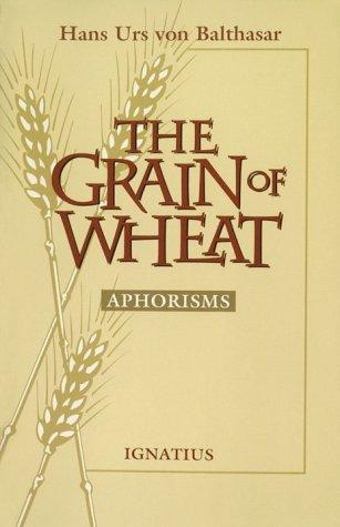 The Grain of Wheat: Aphorisms