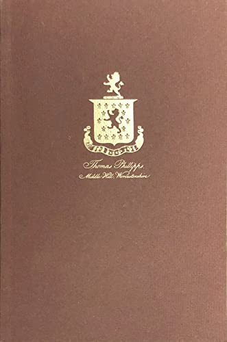 The Middle Hill Press: A Checklist of the Horblit Collection of Books, Tracts, Leaflets, and Broadsides printed by Sir Thomas Phillipps