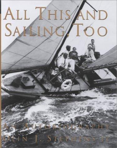 All This and Sailing, Too: An Autobiography