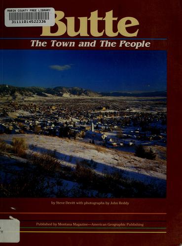 Butte: The Town and the People