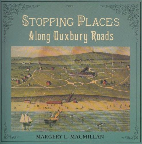 Stopping Places : Along Duxbury Roads