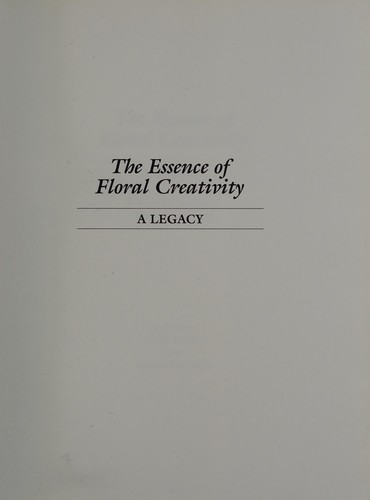 The Essence of Floral Creativity: A Legacy