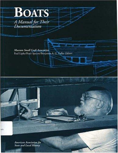 Boats: A Manual for Their Documentation (American Association for State and Local History)