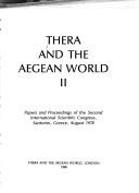 Thera and the Aegean World II: Papers and proceedings of the Second International Scientific Congress, Santorini, Greece, August 1978 v. 2