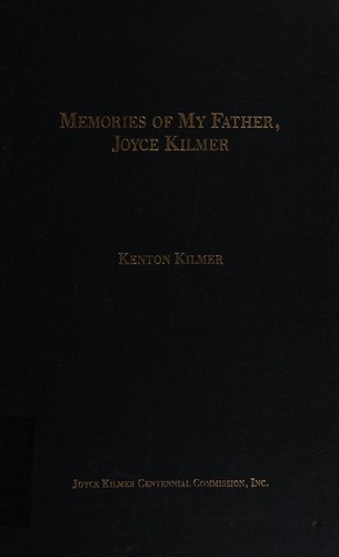 Memories of My Father, Joyce Kilmer