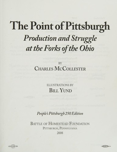 The Point of Pittsburgh: Production and Struggle at the Forks of the Ohio