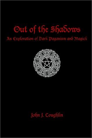 Out of the Shadows: An Exploration of Dark Paganism and Magick
