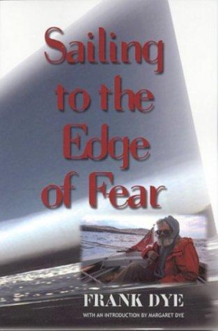 Sailing to the Edge of Fear