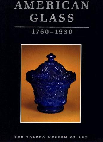 American Glass 1760-1930 [Complete in 2 Volumes with slipcase]