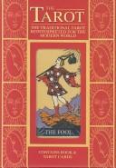 The Tarot, The Traditional Tarot Reinterpreted For The Modern World
