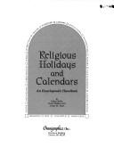 Image for Religious Holidays and Calendars: An Encyclopaedic Handbook (Religious Holidays & Calendars) Religious Holidays and Calendars: An Encyclopaedic Handbook (Religious Holidays & Calendars)