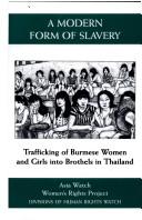 A Modern Form of Slavery: Trafficking of Burmese Women and Girls into Brothels in Thailand