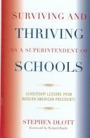 Surviving and Thriving as a Superintendent of Schools: Leadership Lessons from Modern American Presidents