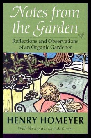 Notes from the Garden: Reflections and Observations of an Organic Gardener