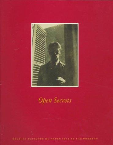 Open Secrets: Seventy Pictures on Paper 1815 to the Present