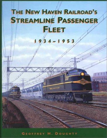 New Haven Railroad's Streamline Passenger Fleet, 1934-1953