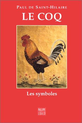 Le coq (Les symboles) (French Edition)