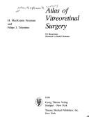 Atlas of Vitreoretinal Surgery (Atlas of Ophthalmic Surgery)