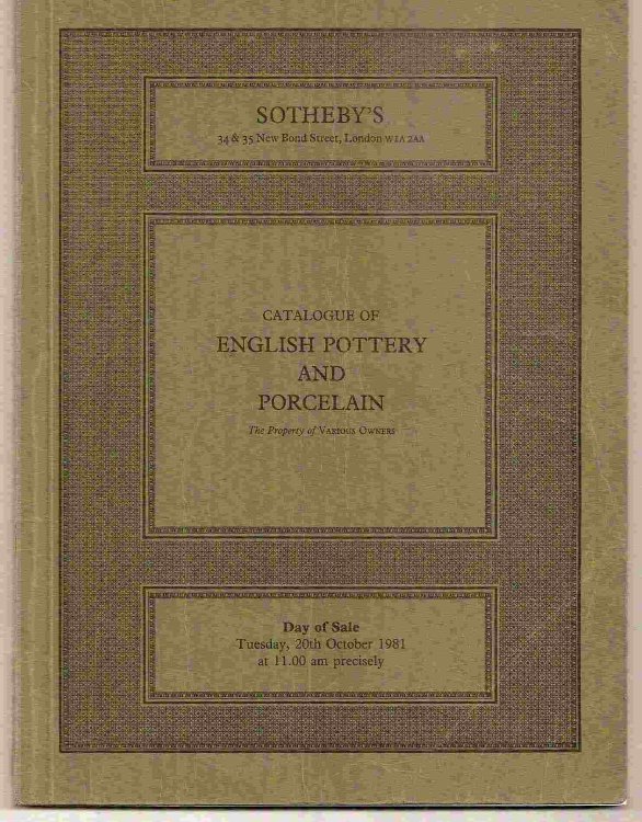 Tuesday, 20th October, 1981; Catalogue of ENGLISH POTTERY & PORCELAIN