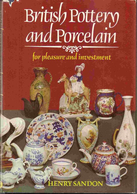 For Pleasure & Investment; BRITISH POTTERY & PORCELAIN: