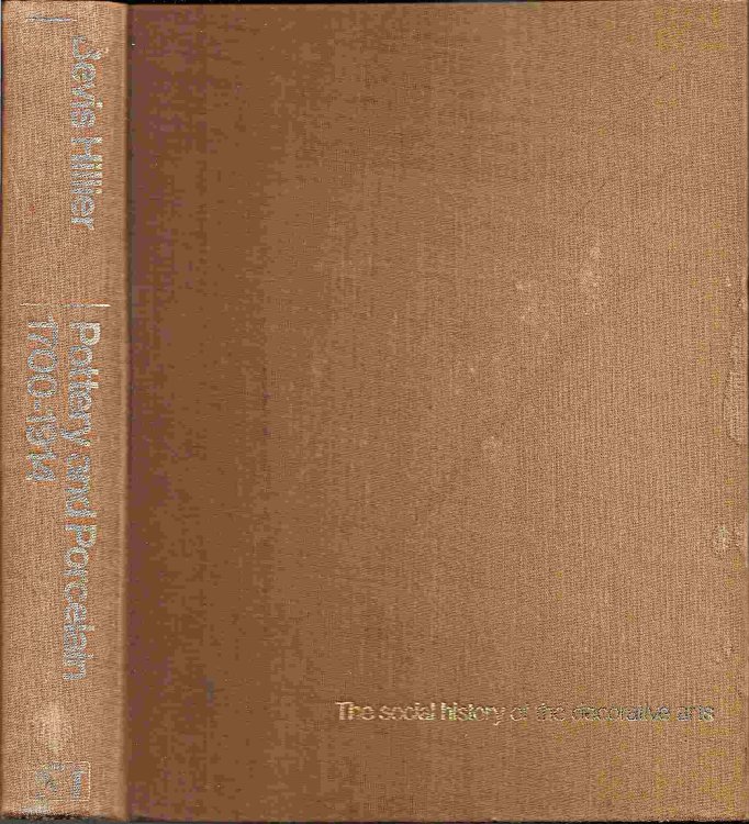 England, Europe & North America: the Social History of the Decorative Arts; POTTERY & PORCELAIN 1700-1914: