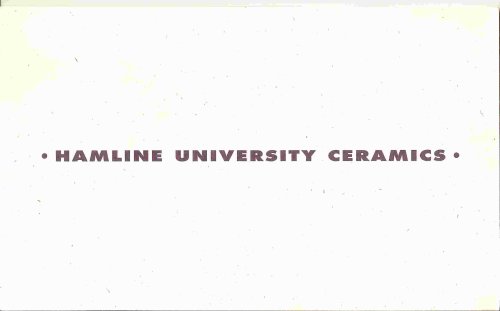 HAMLINE UNIVERSITY CERAMICS
