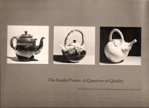 A QUESTION OF QUALITY; THE STUDIO POTTER