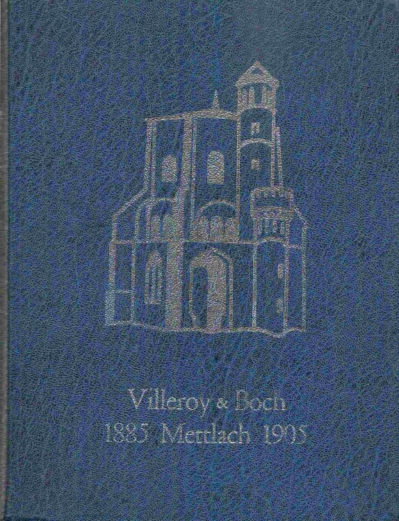 1885 Mettlach 1905; VILLEROY & BOCH