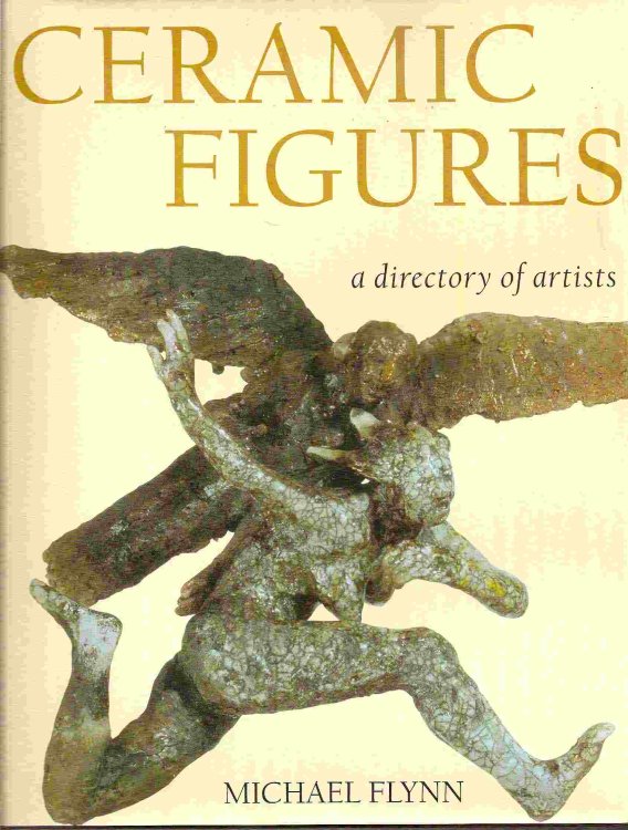CERAMIC FIGURES A Directory of Artists
