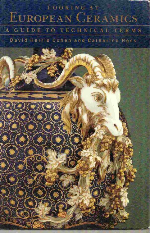 A Guide to Technical Terms; LOOKING AT EUROPEAN CERAMICS