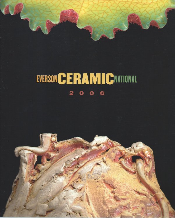 30th Ceramic National Exhibition; EVERSON CERAMIC NATIONAL 2000
