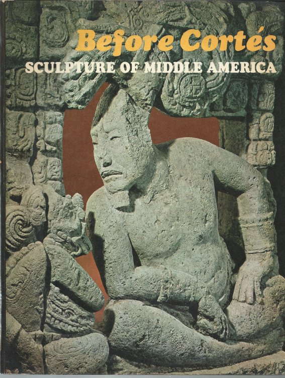 Sculpture of Middle America - a Centennial Exhibition; BEFORE CORTES
