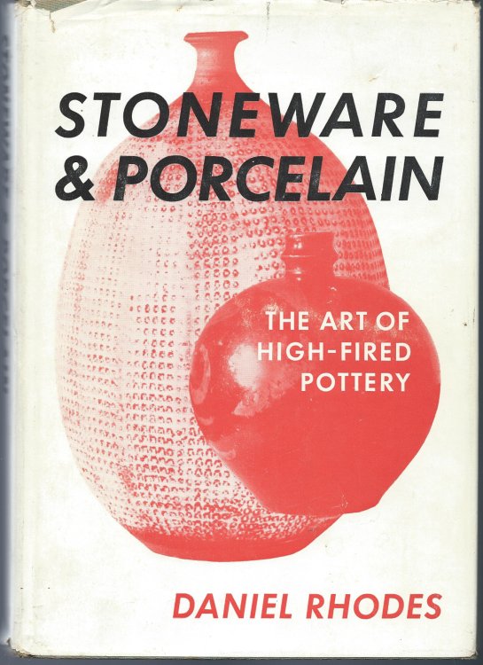 The Art of High Fired Pottery; STONEWARE & PORCELAIN