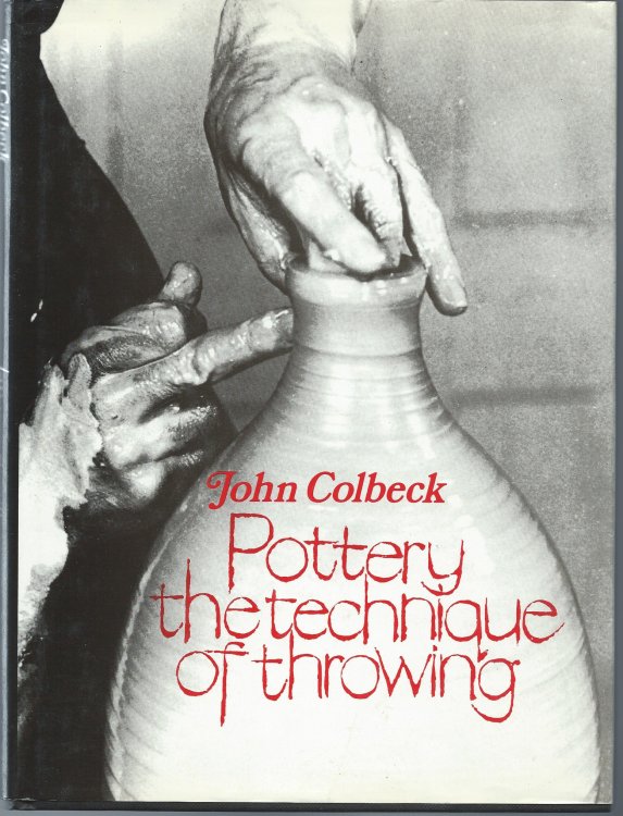 THE TECHNIQUE OF THROWING; POTTERY: