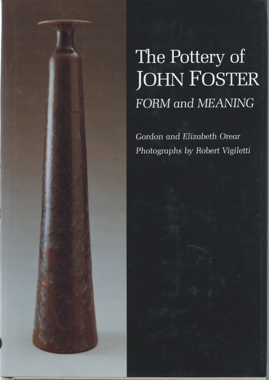 Form and Meaning; THE POTTERY OF JOHN FOSTER: