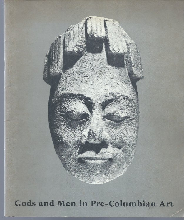 A Special Exhibition October 6 - November 25, 1967; GODS AND MEN IN PRE-COLUMBIAN ART