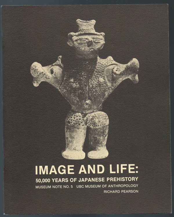 50,000 Years of Japanese Prehistory; IMAGE AND LIFE: