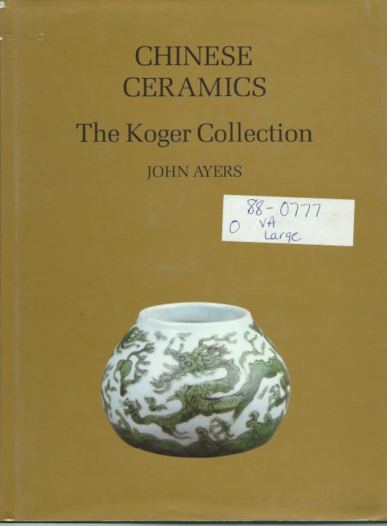 The Koger Collection; CHINESE CERAMICS: