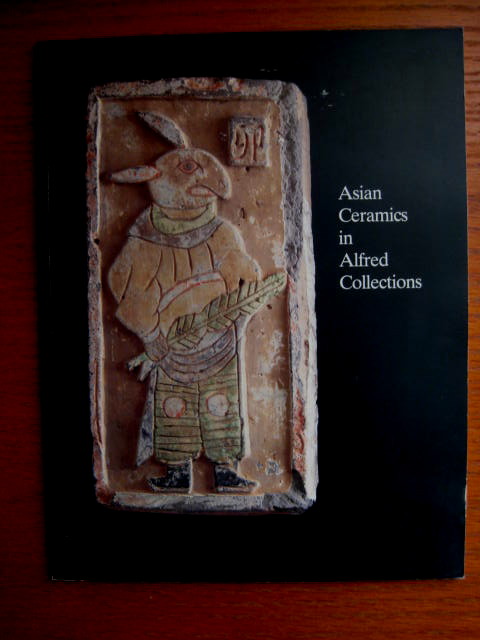 ASIAN CERAMICS IN ALFRED COLLECTIONS