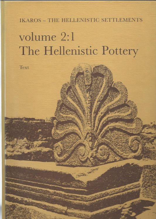 With a Survey of Hellenistic Pottery in the Near East; THE HELLENISTIC POTTERY FROM FAILAKA