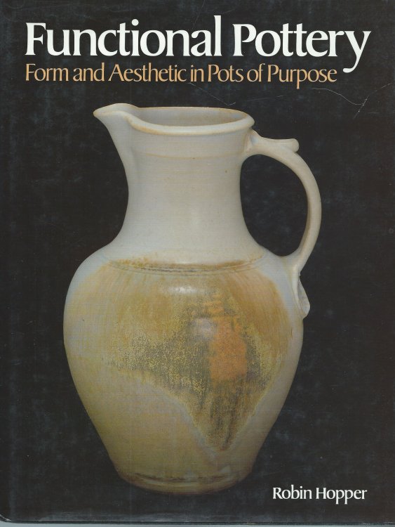 Form and Aesthetic in Pots of Purpose; FUNCTIONAL POTTERY: