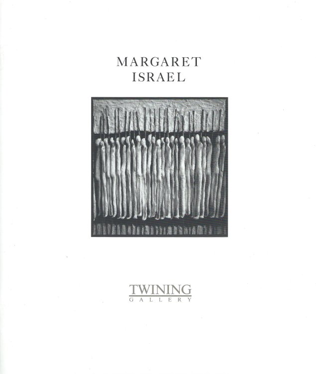 A Retrospective Exhibition; MARGARET ISRAEL: